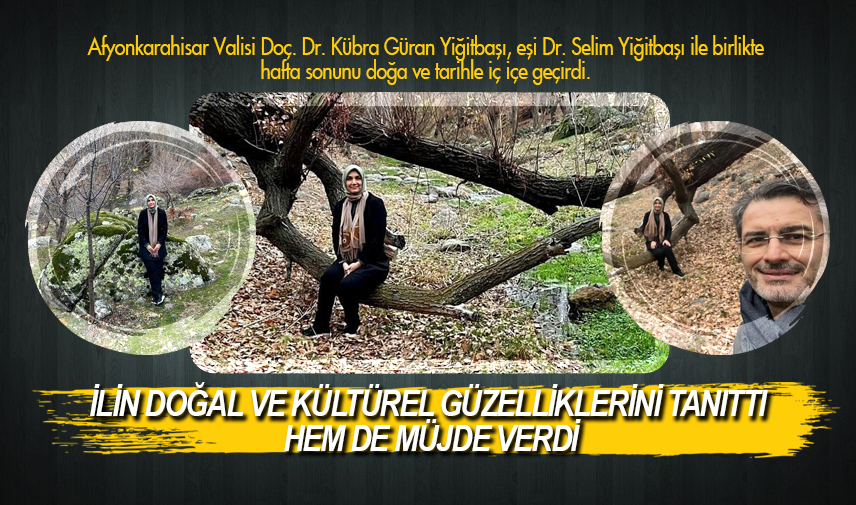 İlin doğal ve kültürel güzelliklerini tanıttı hem de bir müjde verdi